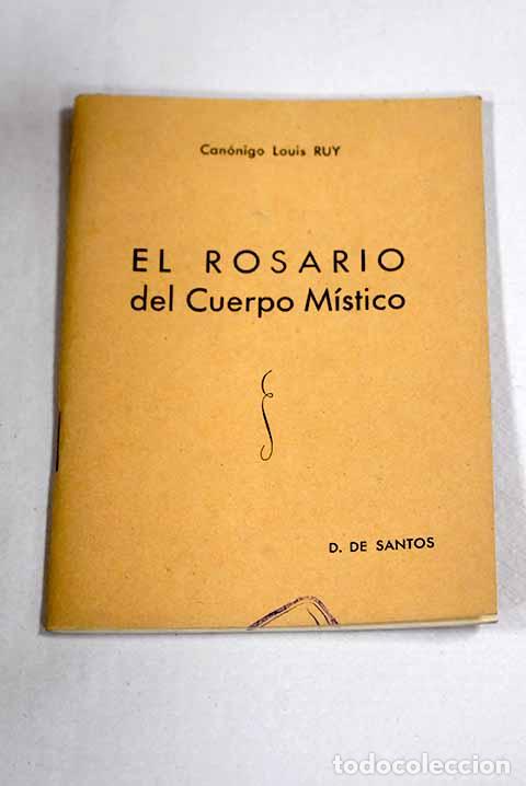 Libri di seconda mano: El rosario del Cuerpo M&iacute;stico.- Ruy, Luis