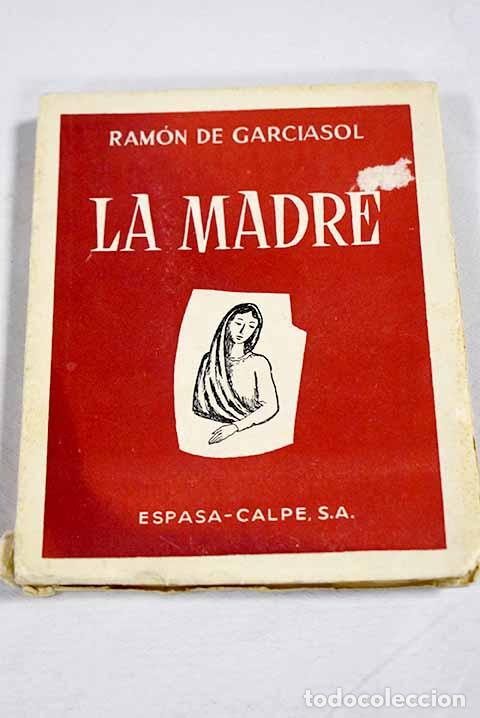 B&uuml;cher: La madre: Garciasol, Ram&oacute;n de.- Garciasol, Ram&oacute;n de