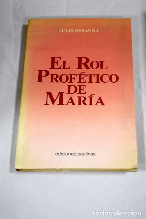 Livros em segunda m&atilde;o: El rol profetico de Maria.- Ossanna, Tulio