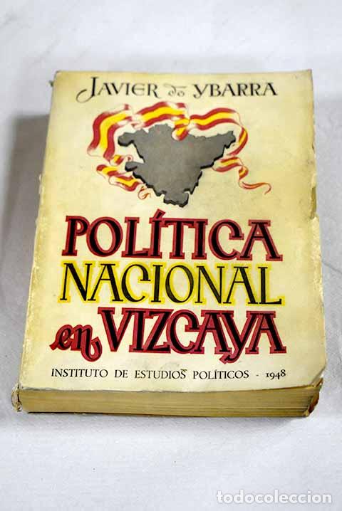 Livros em segunda m&atilde;o: Pol&iacute;tica nacional en Vizcaya: de la Restauraci&oacute;n a la Rep&uacute;blica.- Ybarra y Berg&eacute;, Javier de