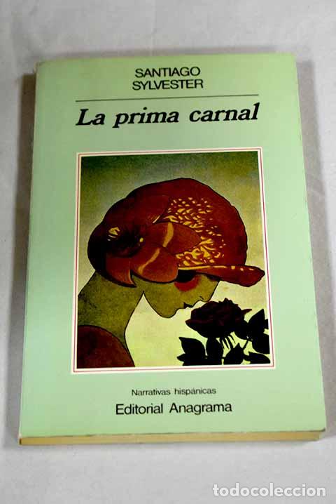 Livres: La prima carnal: Sylvester, Santiago.- Sylvester, Santiago