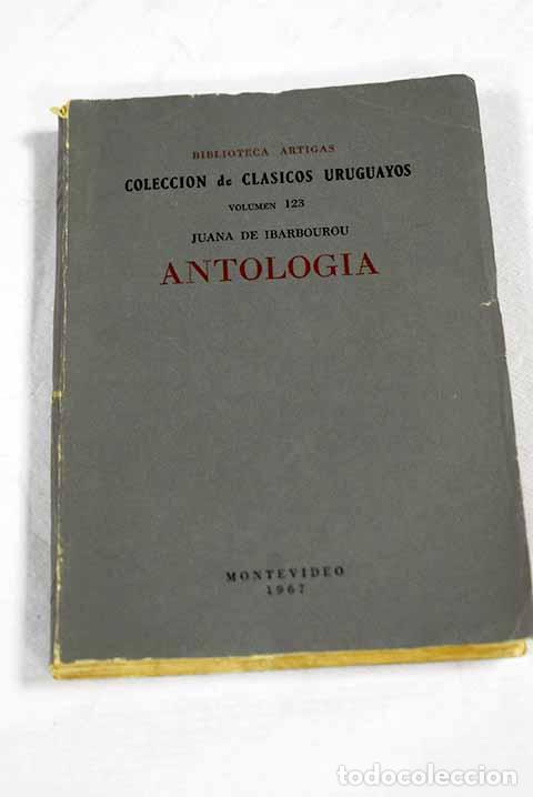 books: Antologia: Ibarbourou, Juana de.- Ibarbourou, Juana de