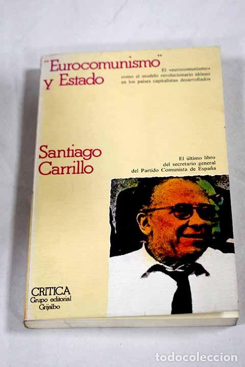 Libros: Eurocomunismo y estado.- Carrillo, Santiago - Foto 1