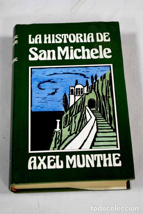 B&uuml;cher: La historia de San Michele.- Munthe, Axel