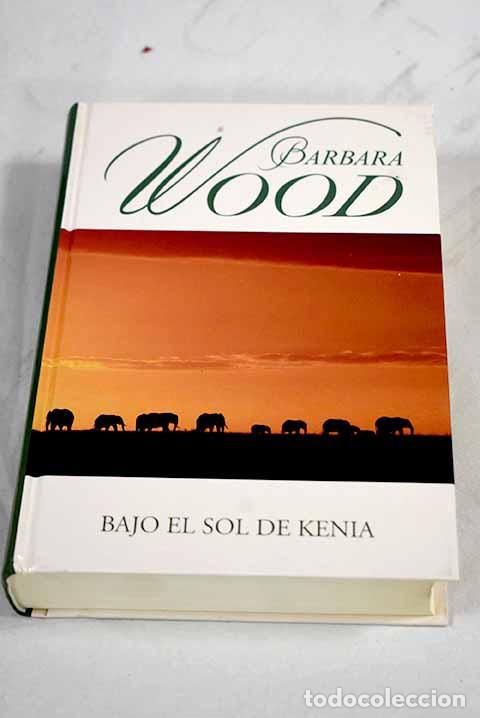 Libros: Bajo el sol de Kenia.- Wood, Barbara - Foto 1