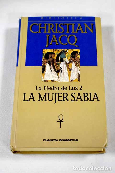 Livres: La mujer sabia: Jacq, Christian.- Jacq, Christian