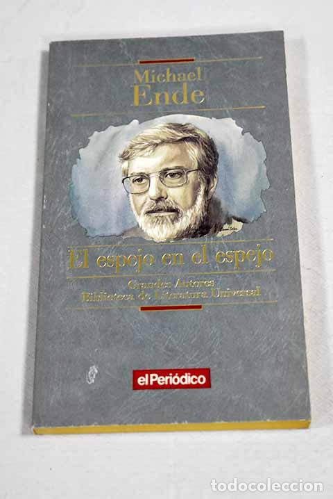 Livres: El espejo en el espejo.- Ende, Michael