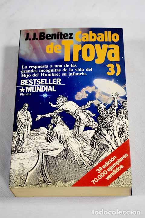 Livres: Caballo de Troya 3: Ben&iacute;tez, J. J..- Ben&iacute;tez, J. J.