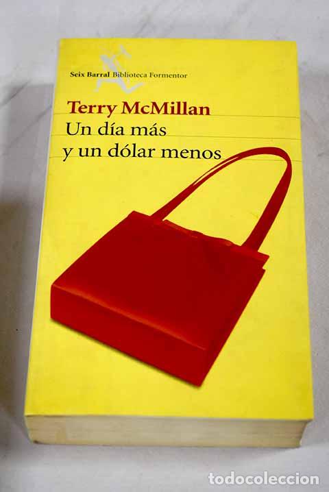 Livros em segunda m&atilde;o: Un d&iacute;a m&aacute;s y un d&oacute;lar menos.- McMillan, Terry