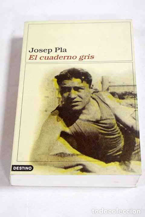 Livros em segunda m&atilde;o: El cuaderno gris: Pla, Josep.- Pla, Josep