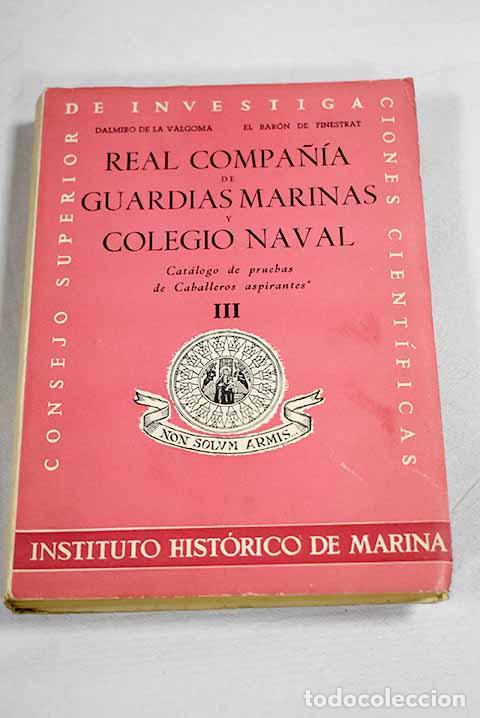 Livros em segunda m&atilde;o: Real Compa&ntilde;ia de Guardias Marinas y Colegio Naval. N&ordm; 3.- Valgoma, D.; Finestrat, B. de