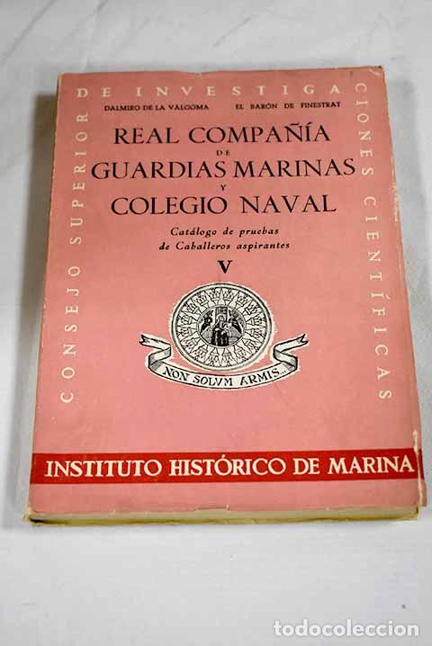 Livres: Real Compa&ntilde;ia de Guardias Marinas y Colegio Naval. N&ordm; 5.- Valgoma, D.; Finestrat, B. de