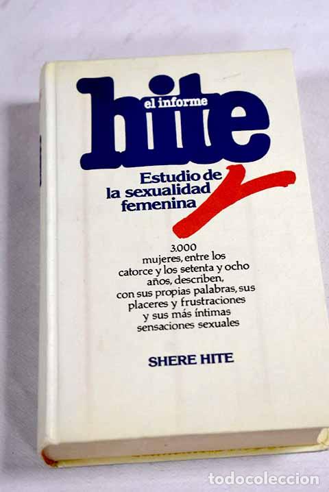B&uuml;cher: El informe: estudio de la sexualidad femenina.- Hite, Shere