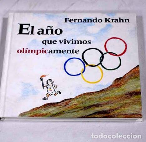 B&uuml;cher: El a&ntilde;o que vivimos ol&iacute;mpicamente.- Krahn, Fernando