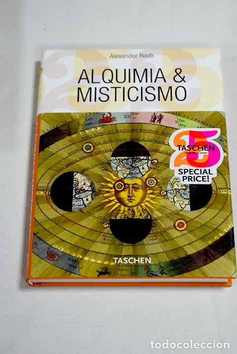 Livres: Alquimia y misticismo o gabinete hermetico.- Roob, Alexander