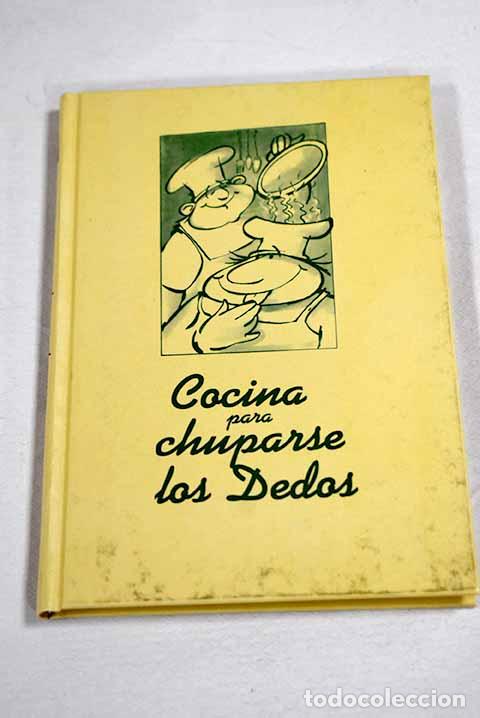 books: Cocina para chuparse los dedos.- V&aacute;zquez, Socorro