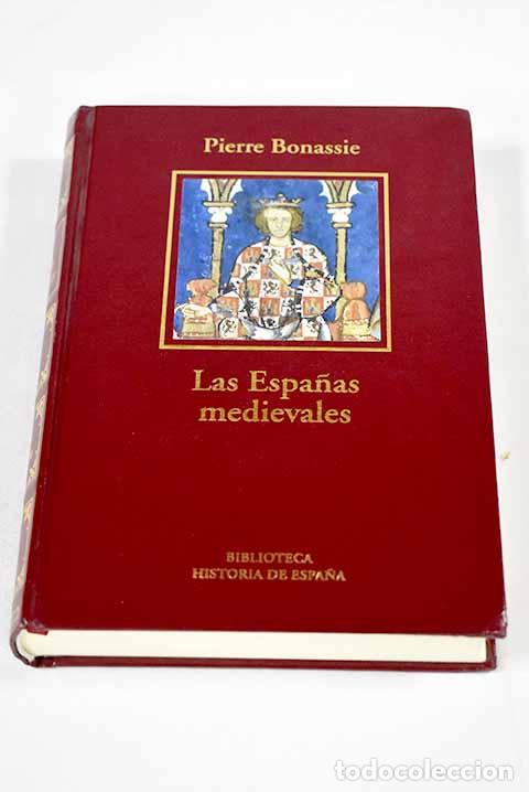 Libri di seconda mano: Las Espa&ntilde;as medievales.- Bonassie, Pierre