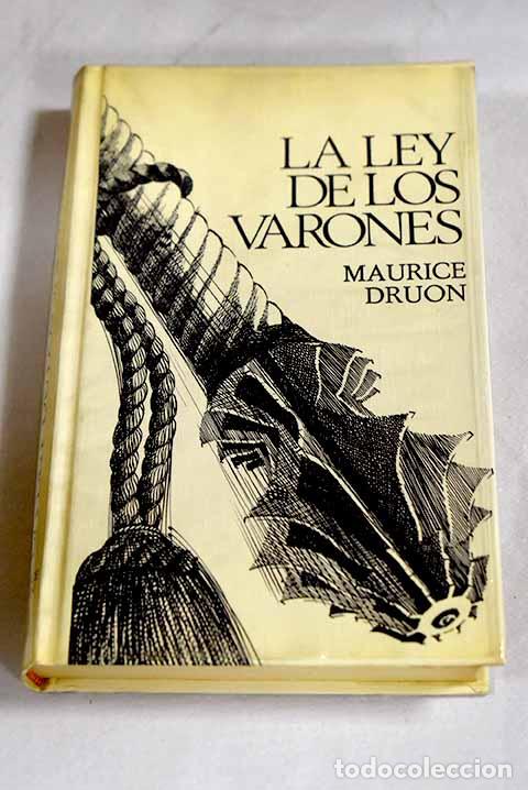 Livros em segunda m&atilde;o: La ley de los varones.- Druon, Maurice