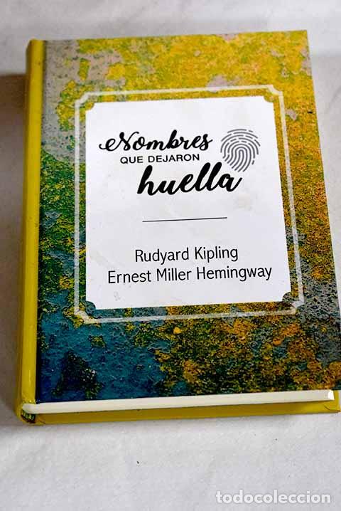 Libros: Rudyard Kipling ; Ernest Miller Hemingway