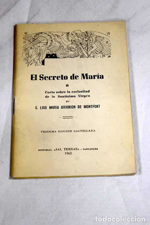 Libros: El secreto de Mar&iacute;a o Carta sobre la esclavitud de la Sant&iacute;sima Virgen