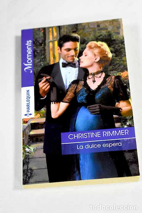 Libros: La dulce espera: Rimmer, Christine.- Rimmer, Christine