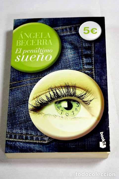 B&uuml;cher: El pen&uacute;ltimo sue&ntilde;o: Becerra, &Aacute;ngela.- Becerra, &Aacute;ngela
