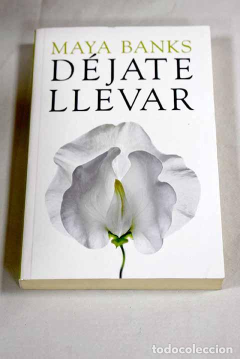 books: D&eacute;jate llevar: Banks, Maya.- Banks, Maya