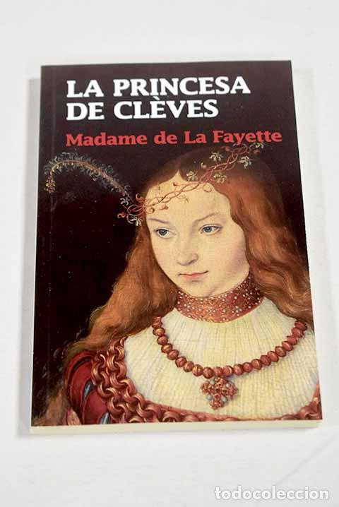 Livros em segunda m&atilde;o: La princesa de Cleves.- La Fayette, Marie-Madeleine Pioche de La Vergne