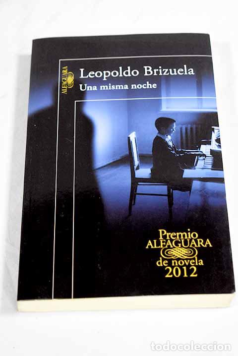 Libri di seconda mano: Una misma noche: Brizuela, Leopoldo.- Brizuela, Leopoldo