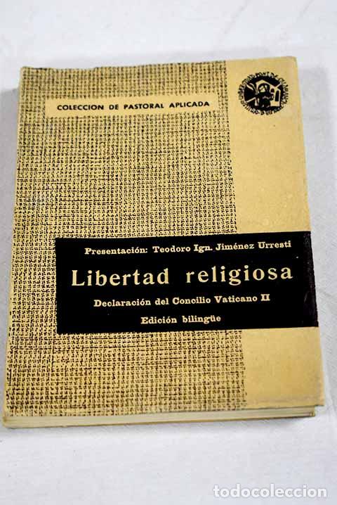 Libros: La libertad religiosa: declaraci&oacute;n del Concilio Ecum&eacute;nico Vaticano II