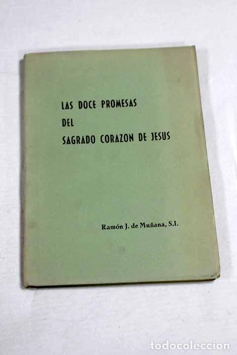 Libros: Las doce promesas del Corazon de Jesus.- Mu&ntilde;ana, Ramon J de