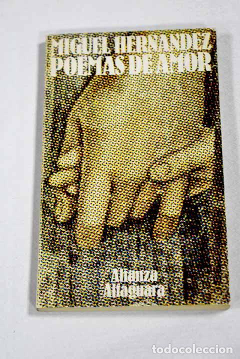 Libros: Poemas de amor: antolog&iacute;a.- Hern&aacute;ndez, Miguel