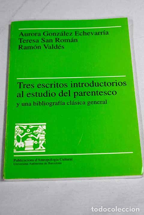 Libros: Tres escritos introductorios al estudio del parentesco y una bibliograf&iacute;a cl&aacute;sica general