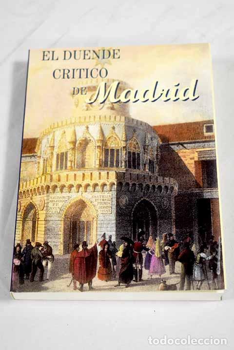 Libros: El duende cr&iacute;tico de Madrid: obra hist&oacute;rica pol&iacute;tica del siglo pasado.- Manuel de San Jos&eacute;