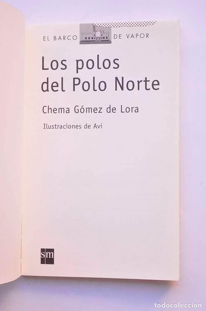Libros: Los polos del Polo Norte - G&Oacute;MEZ DE LORA, Chema - Foto 2