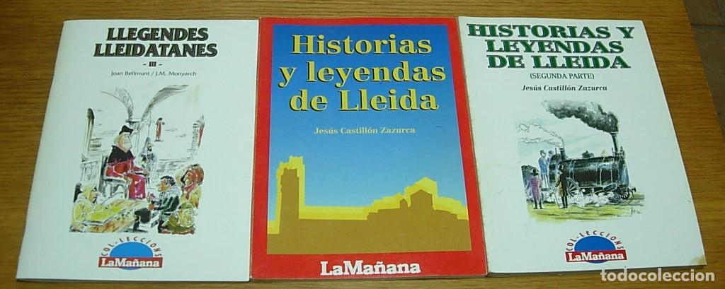 Libros: HISTORIAS Y LEYENDAS DE LLEIDA 2 Libros + LLEGENDES LLEIDATANES Peri&oacute;dico La Ma&ntilde;ana