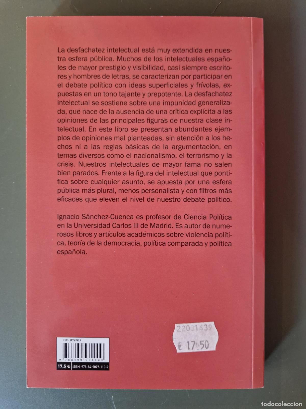 Libros: La desfachatez intelectual - Ignacio S&aacute;nchez-Cuenca Rodr&iacute;guez - Foto 3