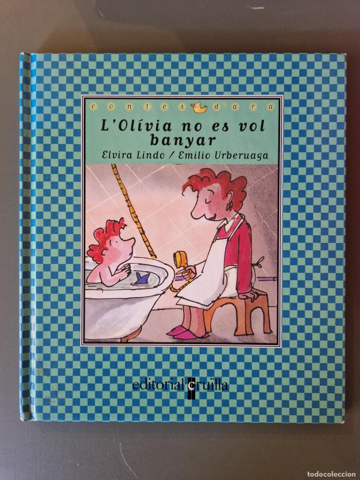 B&uuml;cher: L'Ol&iacute;via no es vol banyar - Elvira Lindo