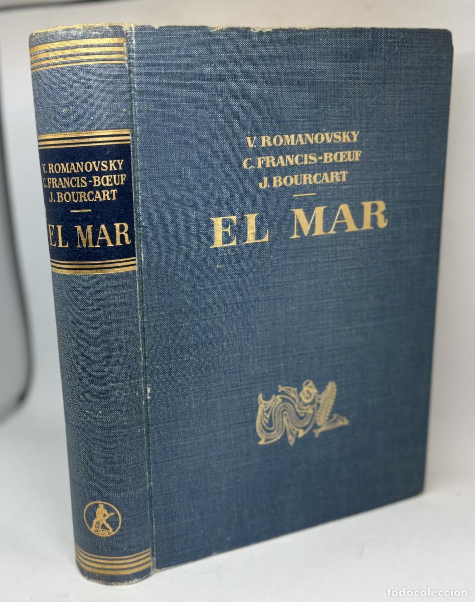 Livros em segunda m&atilde;o: EL MAR - V ROMANOVSKY, C FRANCIS-BCEUF Y J. BOURCART TDK836