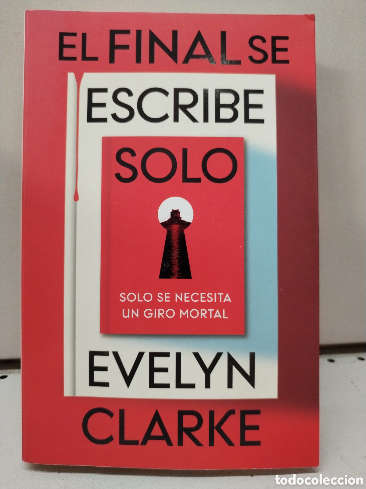 Libros: El final se escribe solo - Clarke, Evelyn - Foto 1