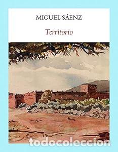 Libros: Territorio - Miguel S&aacute;enz Sagaseta de Il&uacute;rdoz
