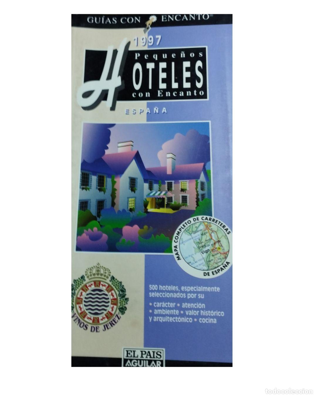 Libros: Hoteles con encanto de Espa&ntilde;a, 1997 - Fernando Gallardo Rodr&iacute;guez