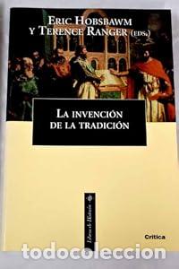 Libros: LA Invencion De LA Tradicion (Spanish Edition) - Hobsbawm, E. J.; Ranger, Terence O