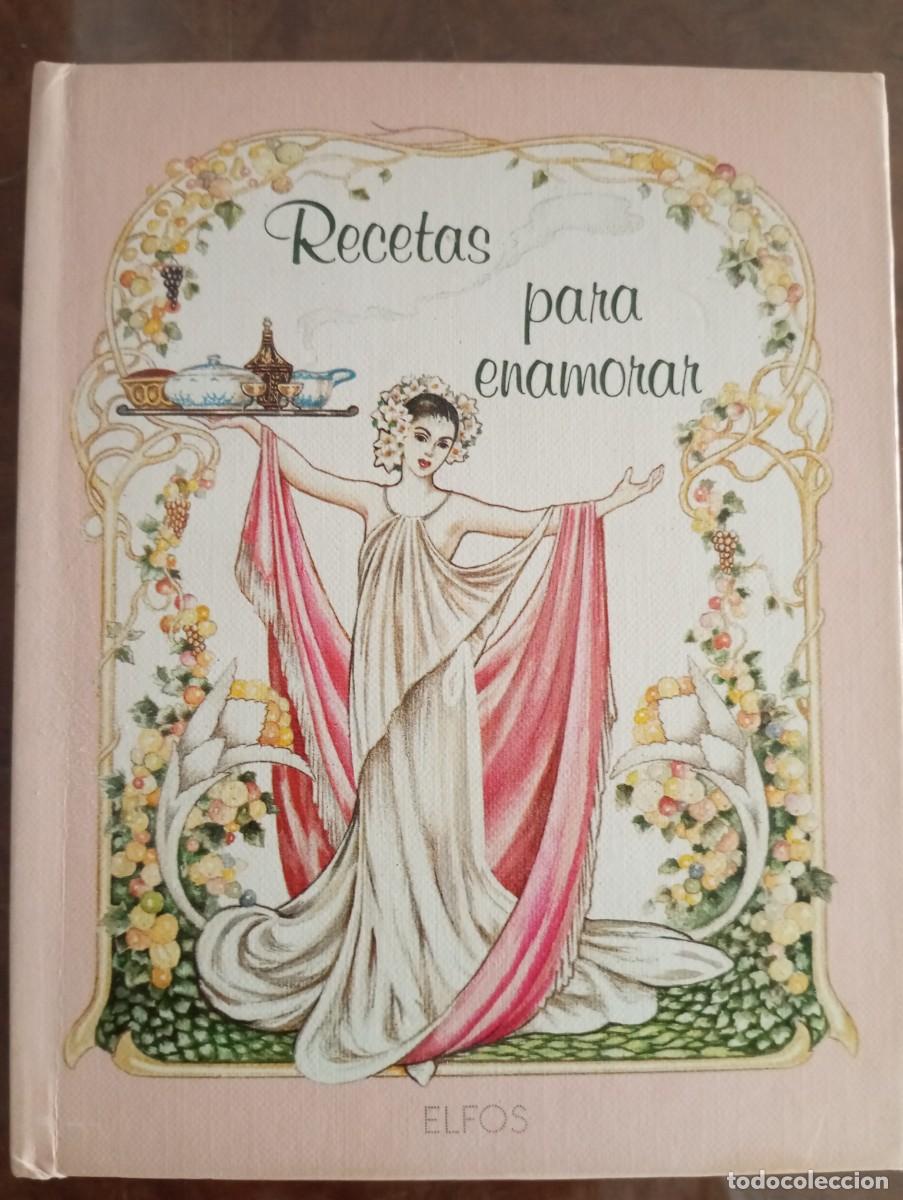 Libros: RECETAS PARA ENAMORAR, RITA SCHNITZLER, EDICIONES ELFOS 1986 - Foto 1
