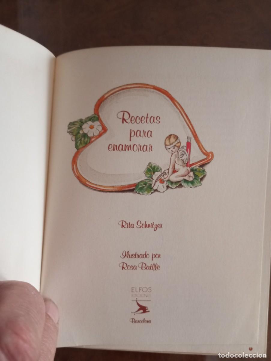 Libros: RECETAS PARA ENAMORAR, RITA SCHNITZLER, EDICIONES ELFOS 1986 - Foto 3