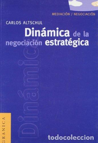 Livres: DINAMICA DE LA NEGOCIACION ESTRATEGICA - CARLOS ALTSCHUL