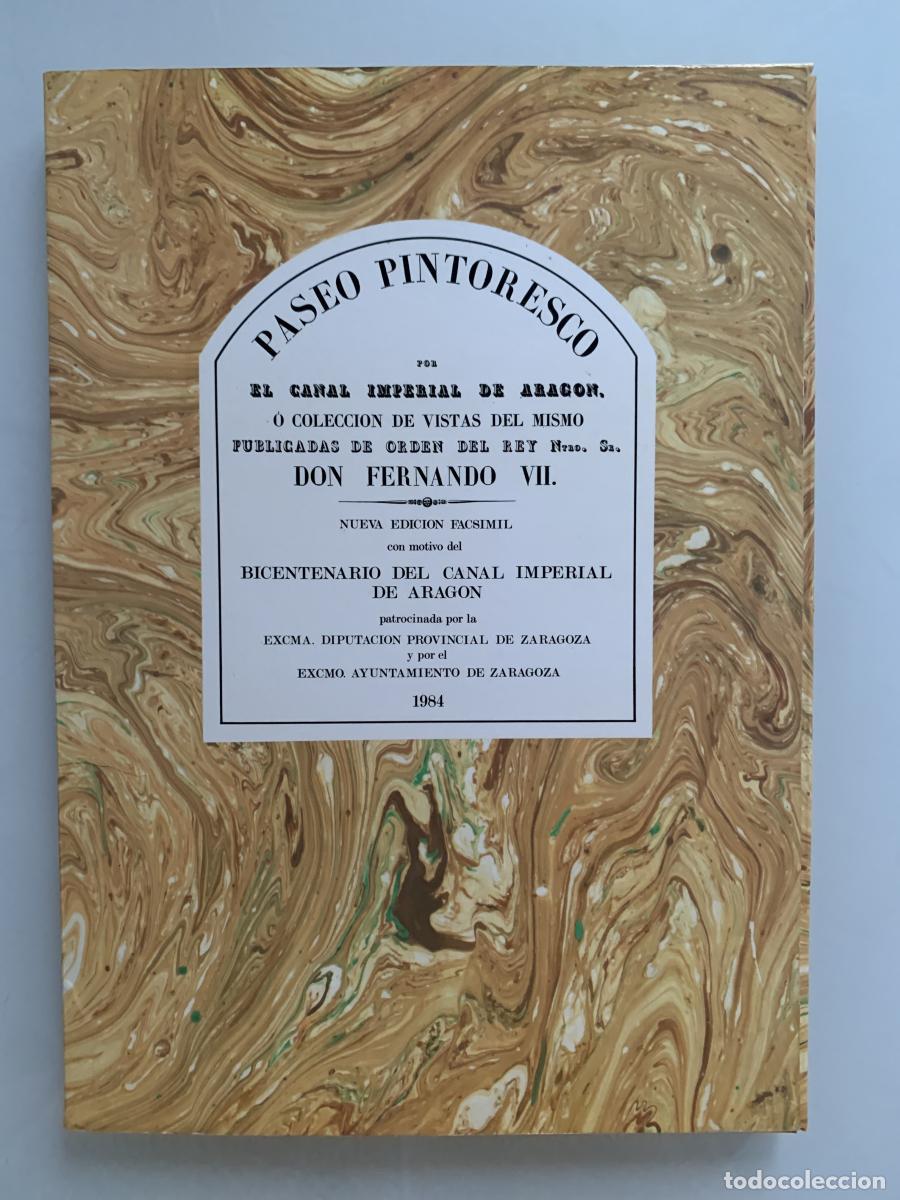 Libros: PASEO PINTORESCO POR EL CANAL IMPERIAL DE ARAG&Oacute;N, &Oacute; COLECCI&Oacute;N DE VISTAS DEL MISMO - VVAA