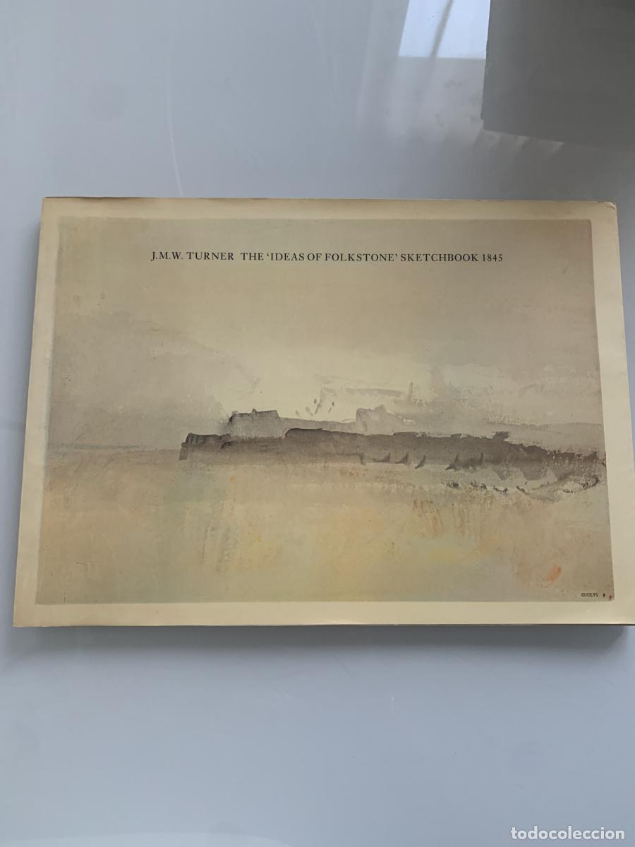 Libros: THE &rdquo;IDEAS OF FOLKSTONE&rdquo; SKETCHBOOK 1845 - J.M.W. Turner