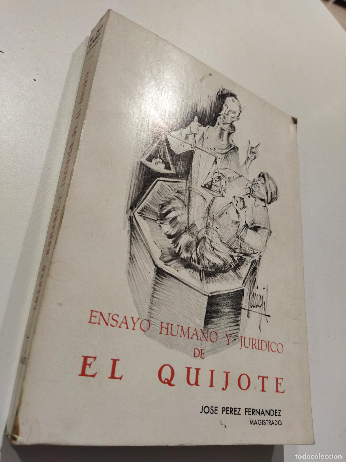 Libros: ENSAYO HUMANO Y JURIDICO DE EL QUIJOTE - PEREZ FERNANDEZ, JOSE