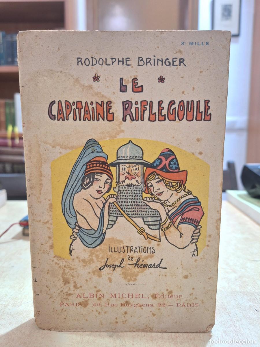 books: LE CAPITAINE RIFLEGOULE. Illustrations de Joseph H&eacute;mard. - BRINGER, RODOLPHE.